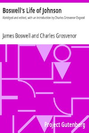 [Gutenberg 1564] • Boswell's Life of Johnson / Abridged and edited, with an introduction by Charles Grosvenor Osgood